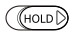 Abbildung des HOLD-Schalters in verriegelter Position