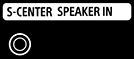 Slika priključka S-CENTER SPEAKER IN